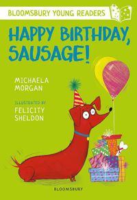 Cover image for Happy Birthday, Sausage! A Bloomsbury Young Reader: White Book Band
