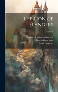 Cover image for The Lion of Flanders; Volume 2