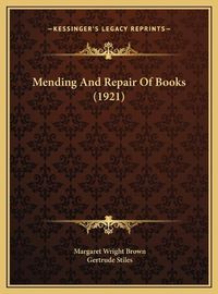 Cover image for Mending and Repair of Books (1921)