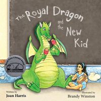 Cover image for The Royal Dragon and the New Kid