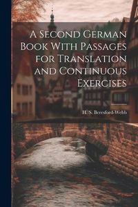 Cover image for A Second German Book With Passages for Translation and Continuous Exercises