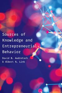 Cover image for Sources of Knowledge and Entrepreneurial Behavior