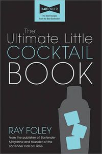 Cover image for The Ultimate Little Cocktail Book