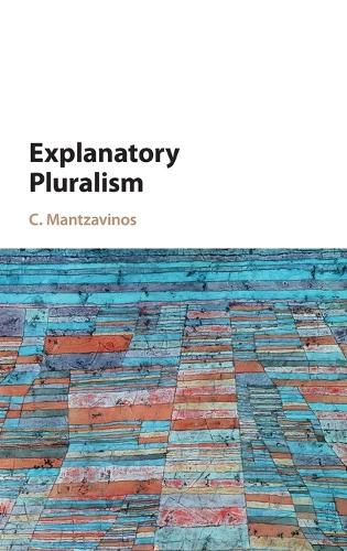 Cover image for Explanatory Pluralism