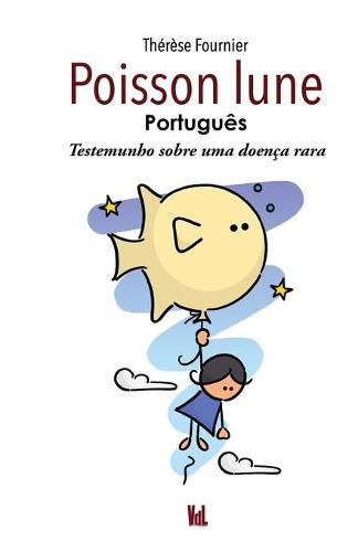 Cover image for Poisson lune (Portugues): Testemunho sobre uma doenca rara