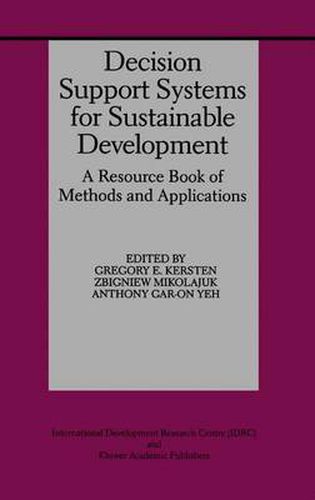 Decision Support Systems for Sustainable Development: A Resource Book of Methods and Applications