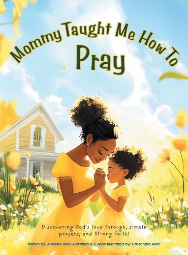 Mommy Taught Me How To Pray