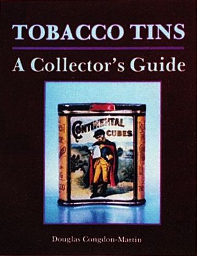 Cover image for Tobacco Tins: A Collector's Guide