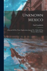 Cover image for Unknown Mexico