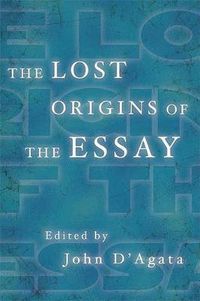 Cover image for The Lost Origins of the Essay