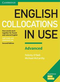 Cover image for English Collocations in Use Advanced Book with Answers: How Words Work Together for Fluent and Natural English