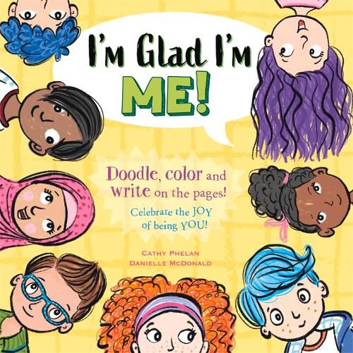 Cover image for I'm Glad I'm Me: Celebrate the Joy of Being You!