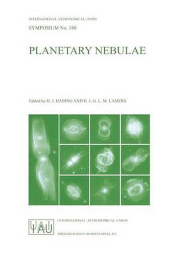 Cover image for Planetary Nebulae: Proceedings of the 180th Symposium of the International Astronomical Union, Held in Groningen, The Netherlands, August, 26-30, 1996