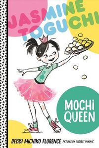 Cover image for Jasmine Toguchi, Mochi Queen