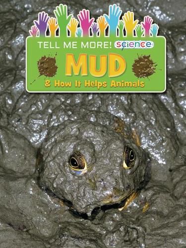 Cover image for Mud: & How It Helps Animals