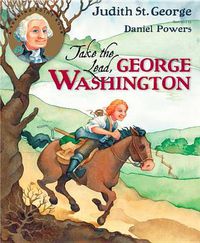 Cover image for Take the Lead, George Washington