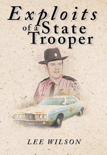 Exploits of a State Trooper