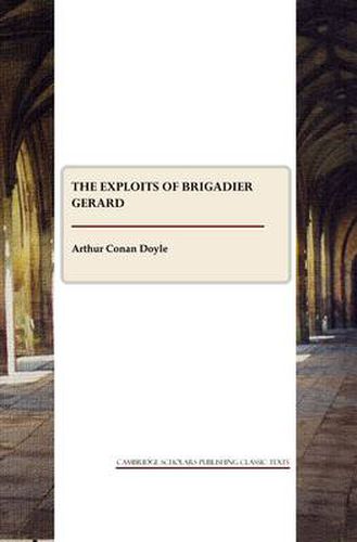 Cover image for The Exploits of Brigadier Gerard