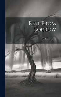 Cover image for Rest From Sorrow