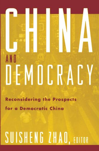 Cover image for China and Democracy: The Prospect for a Democratic China