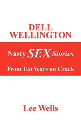 Dell Wellington Nasty Sex Stories