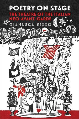 Cover image for Poetry on Stage: The Theatre of the Italian Neo-Avant-Garde