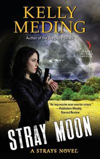 Cover image for Stray Moon: A Strays Novel