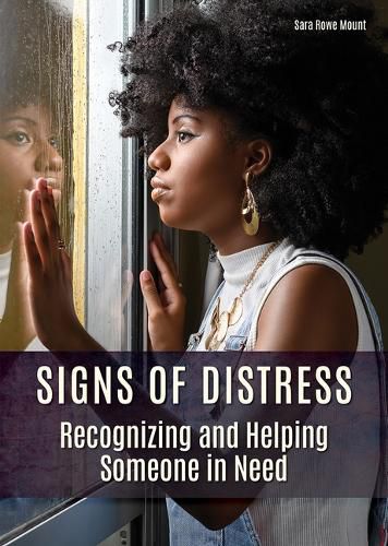 Cover image for Signs of Distress: Recognizing and Helping Someone in Need