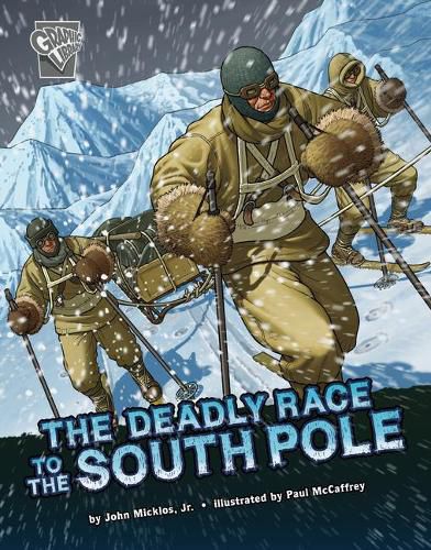 Deadly Race to South Pole Deadly Expeditions