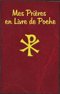 Cover image for Mes Prieres En Livre de Poche