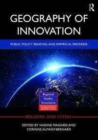 Cover image for Geography of Innovation: New Trends and Implication for Public Policy Renewal