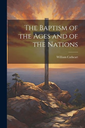 Cover image for The Baptism of the Ages and of the Nations