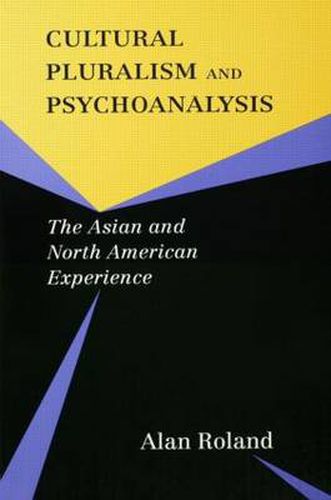 Cover image for Cultural Pluralism and Psychoanalysis: The Asian and North American Experience