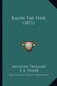 Cover image for Ralph the Heir (1871)