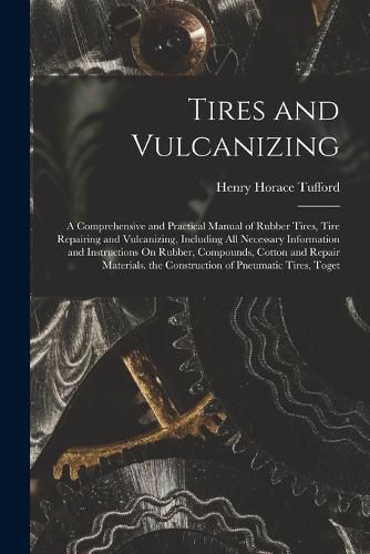 Tires and Vulcanizing