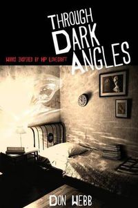 Cover image for Through Dark Angles: Works Inspired by H. P. Lovecraft
