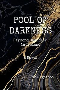 Cover image for Pool of Darkness - Raymond Chandler in Ireland