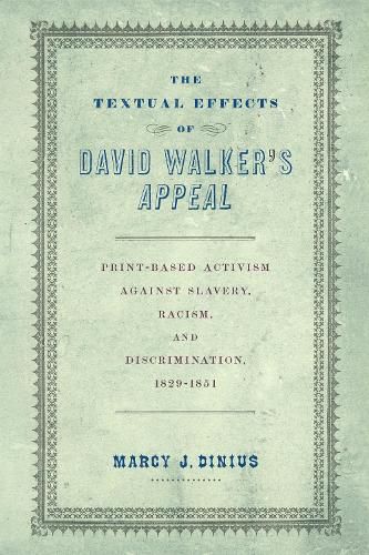 Cover image for The Textual Effects of David Walker's "Appeal"