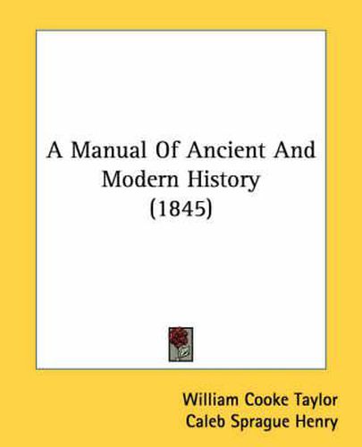 Cover image for A Manual of Ancient and Modern History (1845)