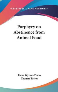 Cover image for Porphyry on Abstinence from Animal Food