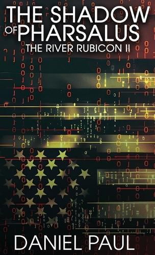 Cover image for The Shadow of Pharsalus; The River Rubicon II
