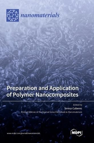Cover image for Preparation and Application of Polymer Nanocomposites