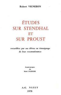 Cover image for Etudes Sur Stendhal Et Sur Proust: Recueillies Par Ses Eleves En Temoignage de Leur Reconnaissance