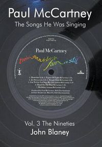 Cover image for Paul McCartney: the Songs He Was Singing: The Nineties