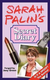 Cover image for Sarah Palin's Secret Diary