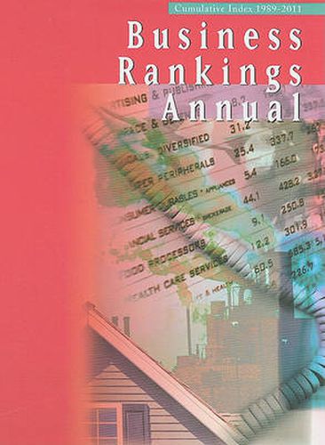 Cover image for Business Rankings Annual Cumulative Index: 1989-2011