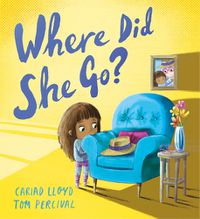 Cover image for Where Did She Go?