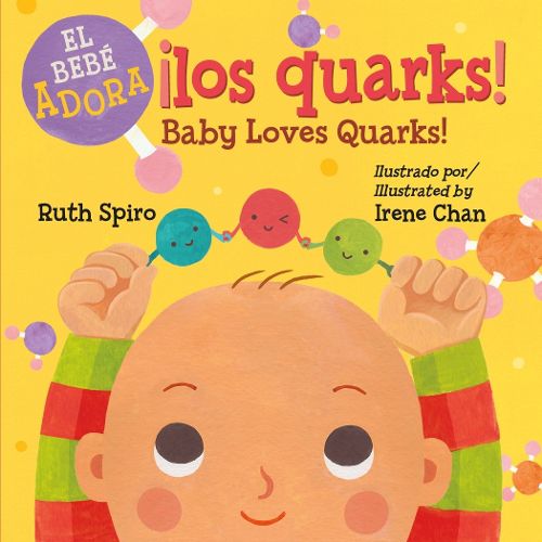 Cover image for !Al bebe le encantan los quarks! / Baby Loves Quarks!