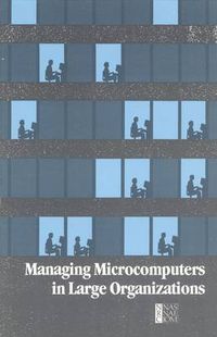 Cover image for Managing Microcomputers in Large Organizations