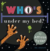 Cover image for Who's Under My Bed